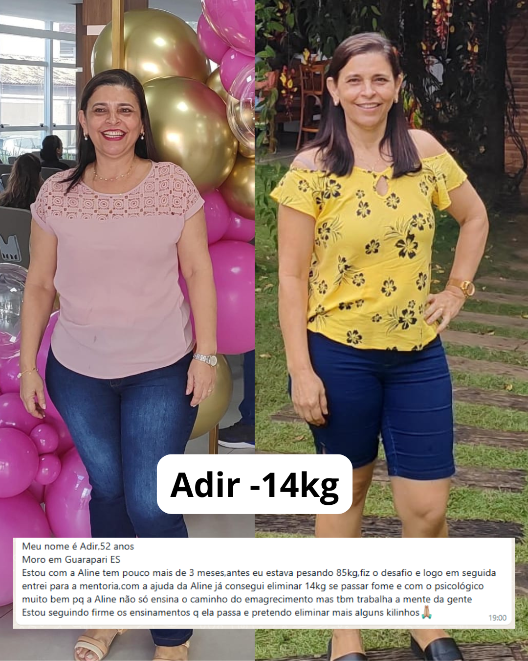 Antes e depois de Adir